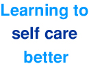 Learnign to self care better by going on an IT course at the library or the Expert Patient Programme