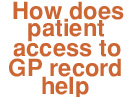 Do you know how patient access to the GP electronic health records helps you to self care better?